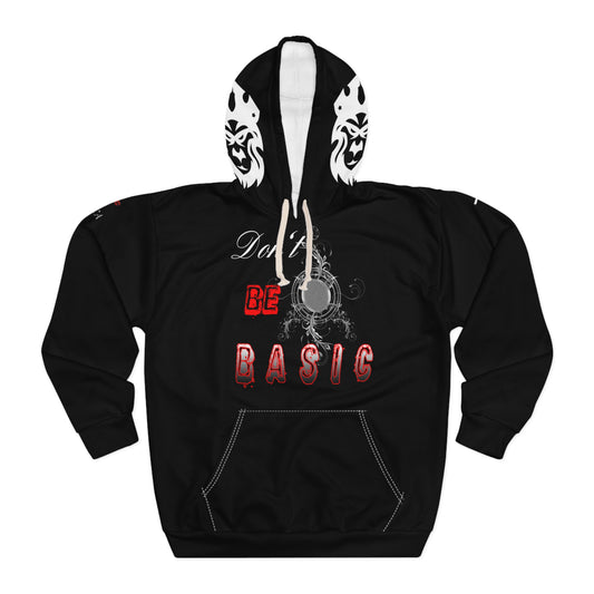 Don't Be Basic Pullover Hoodie