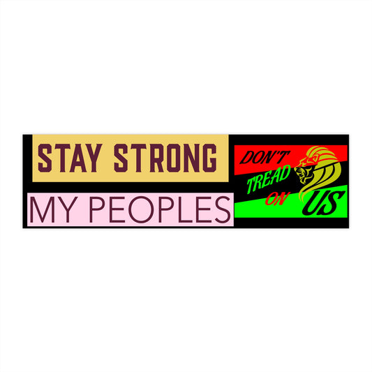 Stay Strong / Don't Tread Bumper Stickers