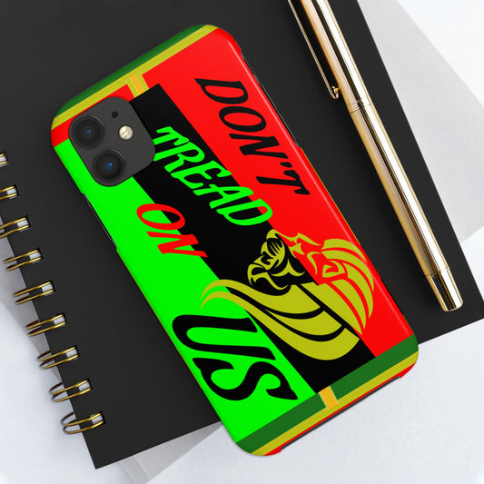 "Don't Tread On Us" African Diaspora Flag Tough Phone Cases, Case-Mate