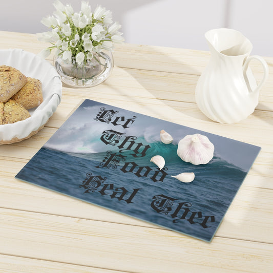 "Let Thy Food Heal Thee" Cutting Board